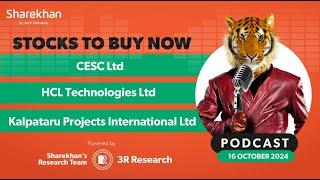 Stocks To Buy Now | CESC Ltd, HCL Technologies Ltd and Kalpataru Projects International Ltd | 16 Oct