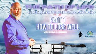 How to Lose Well - John M. A. Bibbs
