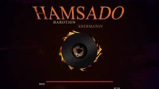 Barotjon Shermatov HAMSADO/ Бротчон Шерматов ХАМСАДО