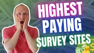 Top 10 Highest Paying Survey Sites to Earn Fast! (Start Earning TODAY)