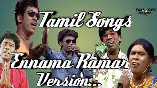 Tamil Songs Ennama Ramar Version | By BAD BOYS CREATION