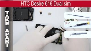 How to disassemble  HTC Desire 616 (0PBM100,D616W) Take Apart, Tutorial