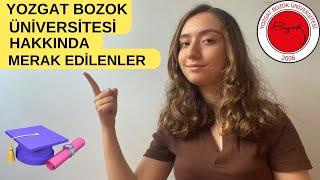 YOZGAT BOZOK ÜNİVERSİTESİ HAKKINDA MERAK EDİLENLER EĞİTİMİ NASIL /TERCİH LİSTEME YAZMALI MIYIM 