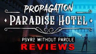 Propagation: Paradise Hotel | PSVR2 REVIEW [UPDATED]