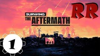 Surviving: The Aftermath - Episode 1 - A New Haven in a Barren World