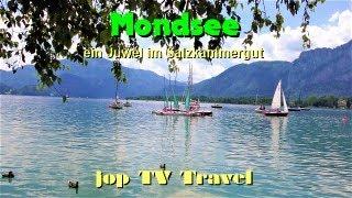 Rundgang durch den Ort Mondsee ein Juwel im Salzkammergut (Oberösterreich) jop TV Travel