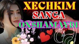 XECH,KIM #SANGA ÒXSHAMAYDI