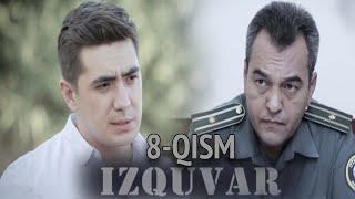 "Изқувар" 8-қисм. Миллий ўзбек сериали | "Izquvar" 8-qism. Milliу o'zbek seriali