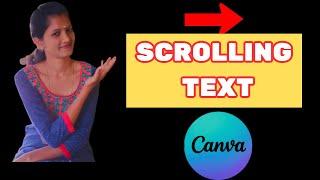 How to Create a Scrolling Text Effect using the Animation Tool in Canva || Telugu