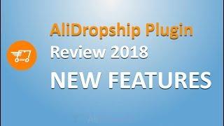 AliDropship plugin review 2018 - New Features