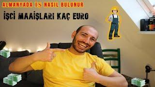 Almanya'da işçi maaşları  (İŞ NASIL BULUNUR 2022)