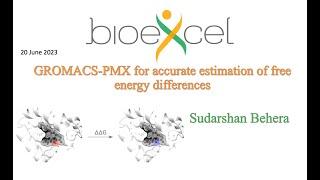 BioExcel Webinar #71 GROMACS PMX for accurate estimation of free energy differences