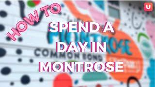 HOW TO SPEND YOUR DAY IN MONTROSE | Stuff to Do in Houston