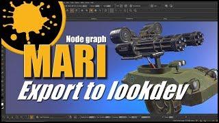 Mari Node graph | Export textures to look development | tutorial