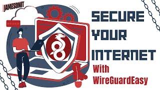 Secure Your Network With Wireguard Easy