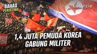 Korut Siap Tempur, Didukung 1,4 Juta Anak Muda dan Rusia