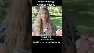 Breastfeeding Calories Needed Abigail Hitt #shorts