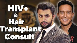 HIV+ & Getting My Hair Transplant - The Consult