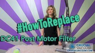 DC41 Post Motor Filter Change for Part 920769-01 92076901