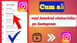 Cum să vezi istoricul vizionărilor pe Instagram 2023. Cum să găsești istoricul vizionărilor pe