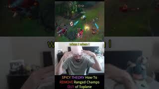 August - SPICY THEORY How To REMOVE Ranged Champs OUT of Toplane