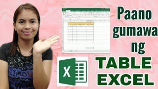 PAANO GUMAWA NG TABLE EXCEL | MICROSOFT EXCEL | TAGALOG TUTORIAL | Part 2