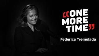 Federica Tremolada, una donna in carriera - One More Time