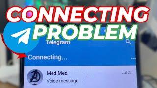 How to Fix Telegram Connecting Problem