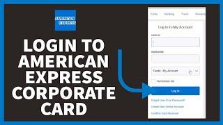 How To American Express Corporate Card Login? America Express Corporate Card Online Login