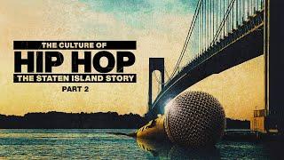 The Culture of Hip Hop: The Staten Island Story Pt. 2 Official Trailer (2024) | Documentary | Music