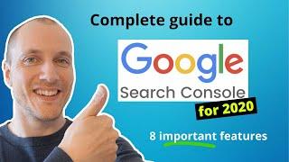 Search Console Guide for Bloggers: 8 Important Features (2020)