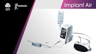 Discover the Woodpecker / DTE Implant Motor: Implant Air (Features & Benefits) #implantdentistry