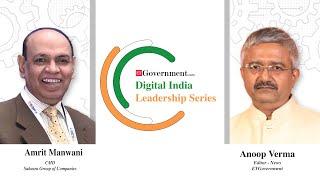 Digital India Leadership Series: Amrit Manwani,Chairman, Sahasra Group of Companies