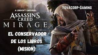 Assassins Creed Mirage : El Conservador de los Libros (Un Erudito) Mision