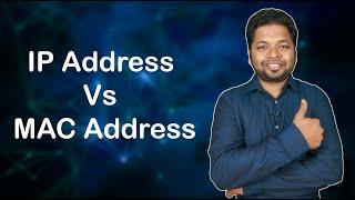 IP address Vs MAC address explained