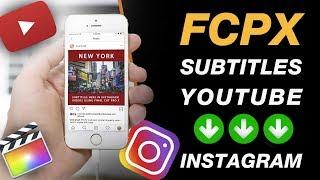 Final Cut Pro X Tutorial: Subtitles from YouTube to Instagram