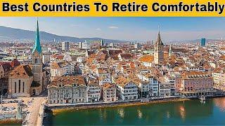 Top 10 Best Countries To Retire Comfortably In 2023