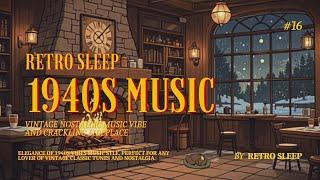 Vintage Nostalgic Music 1940s Playing in Another Room at Cafe Bar | Classic Music | RetroSleep | #16