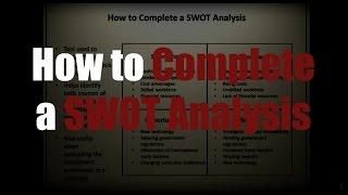 How to Complete a SWOT Analysis