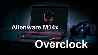 Alienware M14X Overclock And Driver Update (2013)