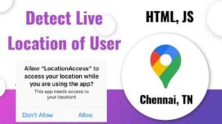 Detect User's live location in HTML, JS tamil