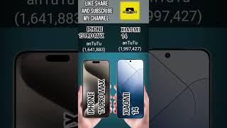 iPhone 15 Pro max Vs Xiaomi 14 antutu difference