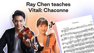 Violin Practice with Tonic | Ray Chen teaches Vitali Chaconne