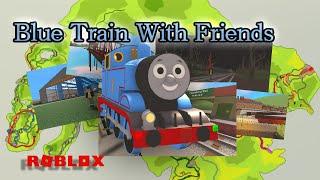 How To Find All Engines in Blue Train With Friends ( Except 98462!)