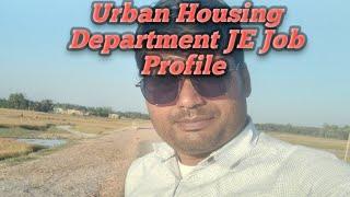 Urban Housing Department JE Job Profile