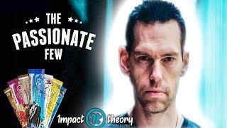 The Passionate Few: TOM BILYEU $1 Billion Dollar Beginning!