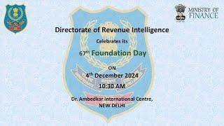 67th Foundation Day celebrations of the Directorate of Revenue Intelligence (DRI)