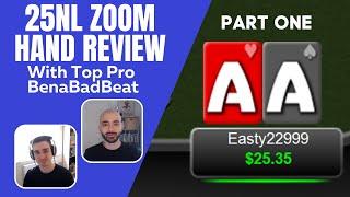 25NL Zoom Hand Review With Top Pro BenaBadBeat - Part One! 50 of My Hands Quickfire Reviewed