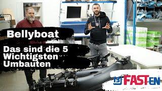 Diese 5 Umbauten machen das Bellyboat viel besser. Die Präsentation eines perfekt umgebauten Bellys.