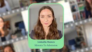 In Securing Admission, LinkedIn Matters